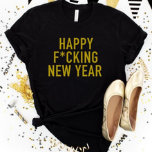Load image into Gallery viewer, Happy Fucking New Year