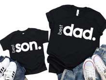 Load image into Gallery viewer, Best-dad-best-son-matching-so-dad-shirt-fathers-day-gift-gift-for-dad-new-dad-daddy-and-me-outfits
