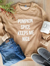 Load image into Gallery viewer, Pumpkin Spice Keeps Me Nice Sweatshirt
